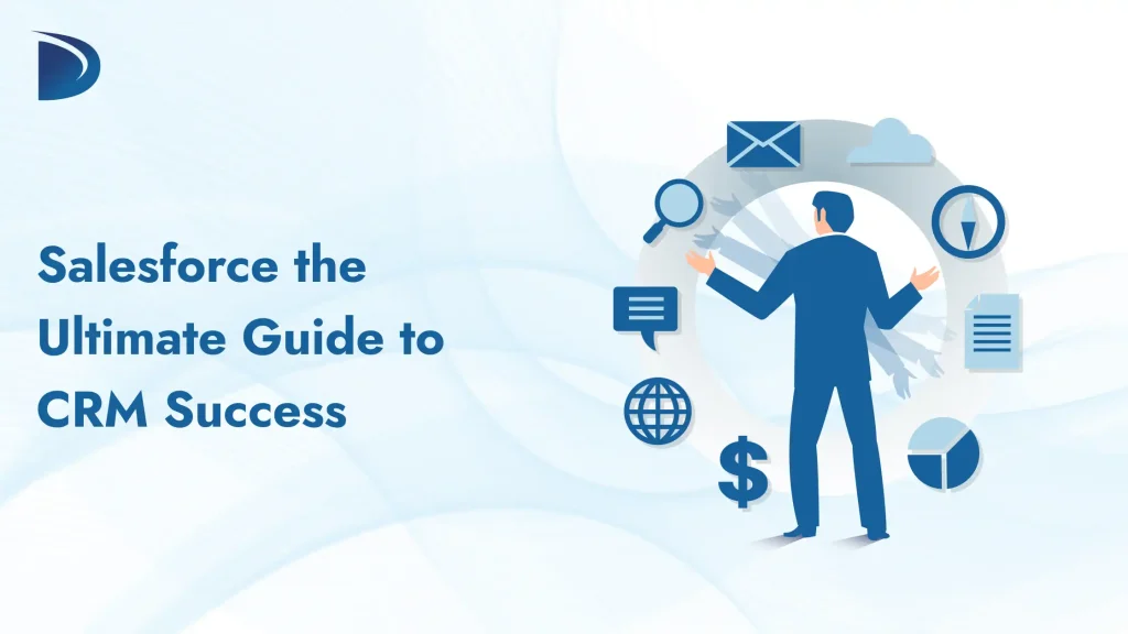 Salesforce the Ultimate Guide to CRM Success