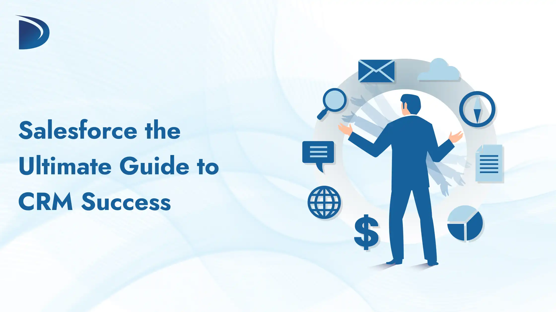 Salesforce the Ultimate Guide to CRM Success