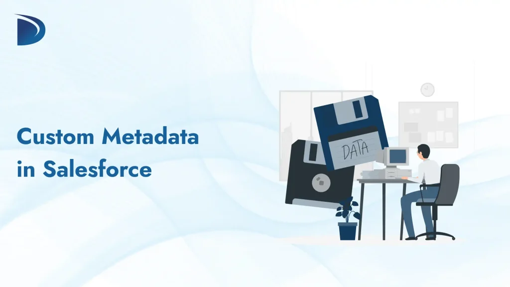 Custom Metadata in Salesforce