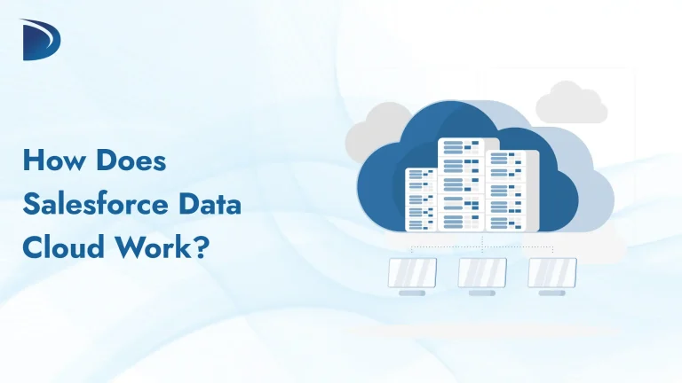 How Does Salesforce Data Cloud Work?