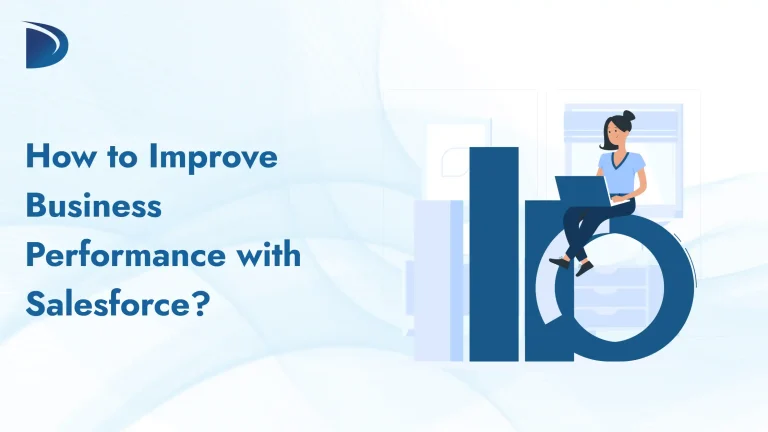 How to Improve Business Performance with Salesforce?