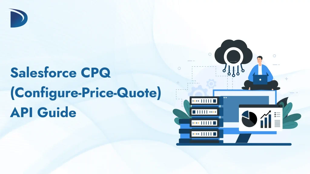 Salesforce CPQ (Configure-Price-Quote) API Guide