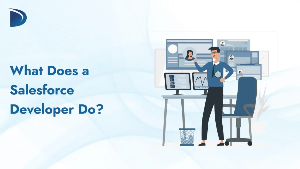What Does a Salesforce Developer Do?