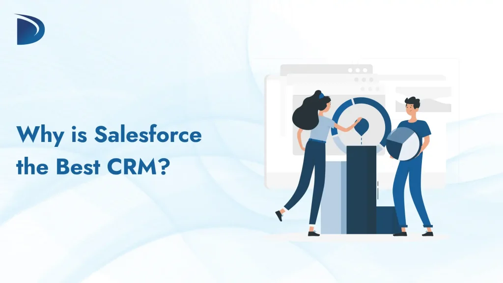Why is Salesforce the Best CRM?