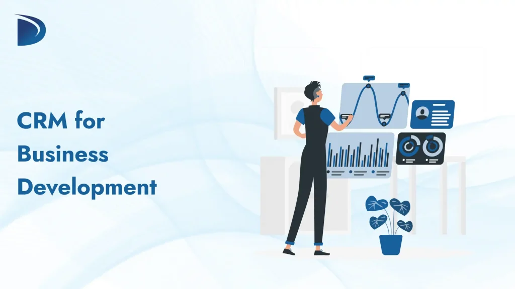 CRM for Business Development