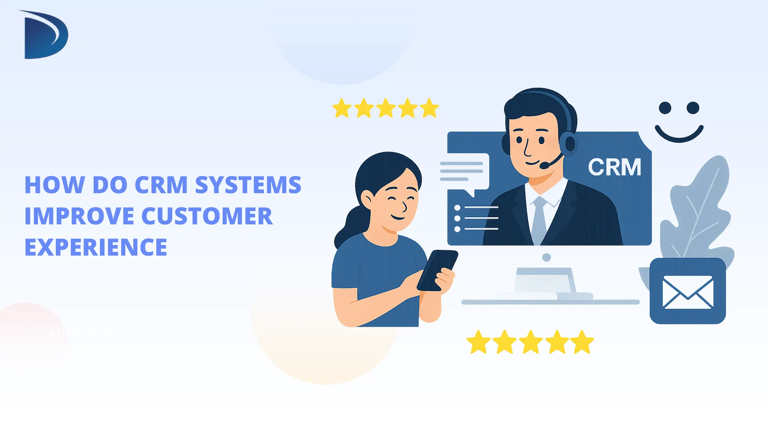 How do CRM Systems Improve Customer Experience?