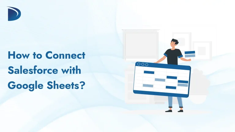 How to Connect Salesforce with Google Sheets?