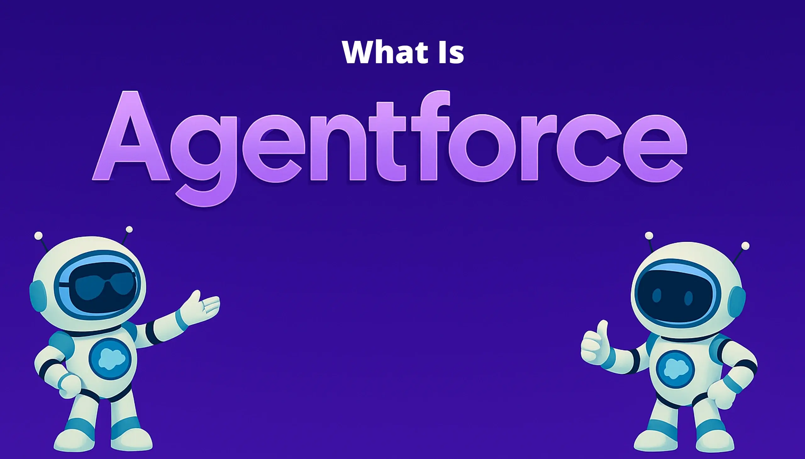 What Is AgentForce?