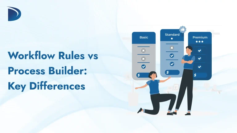 Workflow Rules vs Process Builder: Key Differences