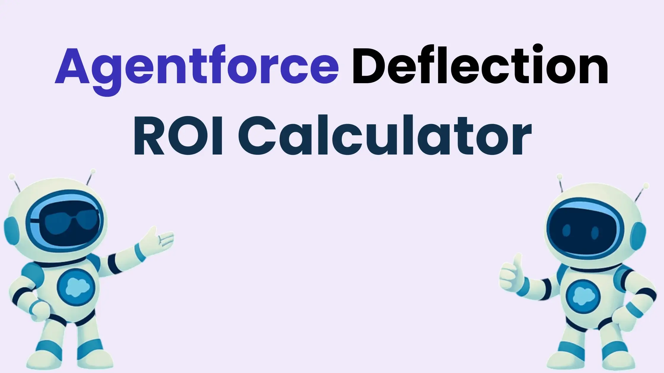 Agentforce Deflection Rate ROI