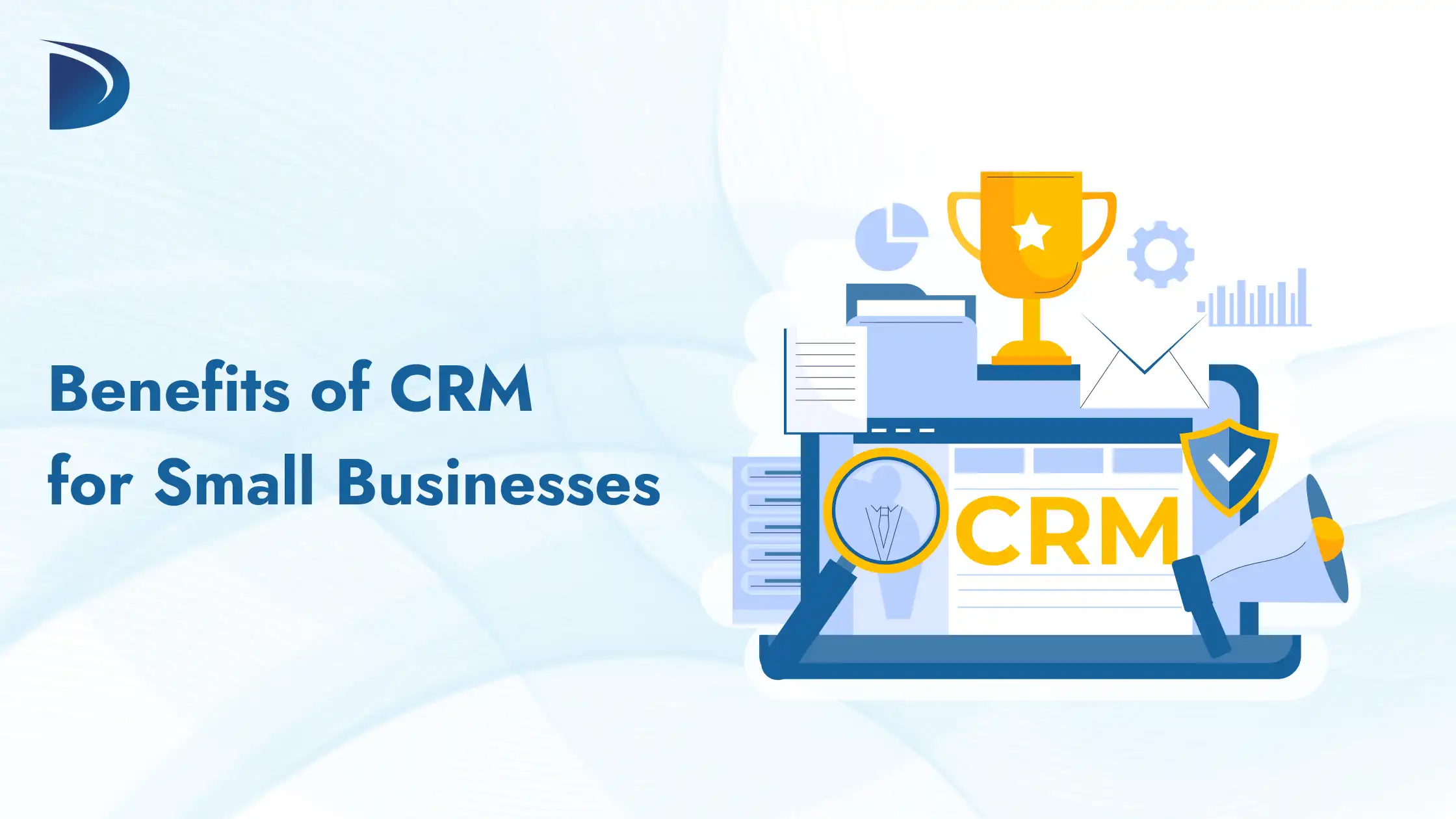Benefits of CRM for Small Business