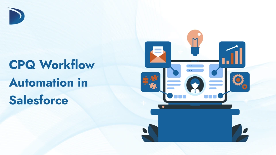 Best Practices for CPQ Workflow Automation in Salesforce