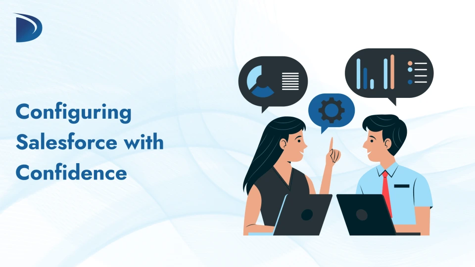 Configuring Salesforce with Confidence
